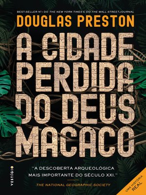 cover image of A Cidade Perdida do Deus Macaco